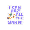 I Can Haz Yarn stickers